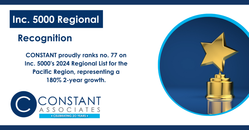 Inc. 5000 Regional Recognition. CONSTANT proudly ranks no. 77 on Inc. 5000's 2024 Regional List for the Pacific Region, representing a 180% 2-year growth. Features a circle with a bright blue border with an image of a star trophy and dark blue background.